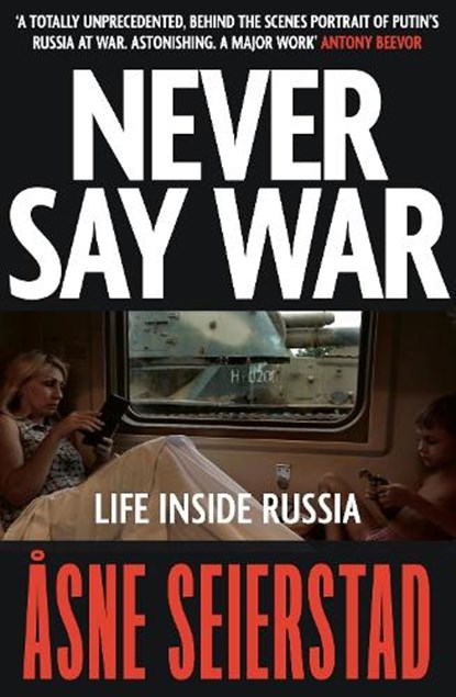 Never Say War, Asne Seierstad - Gebonden - 9780349020587