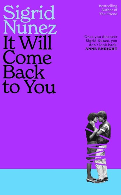 It Will Come Back to You, Sigrid Nunez - Paperback - 9780349020600
