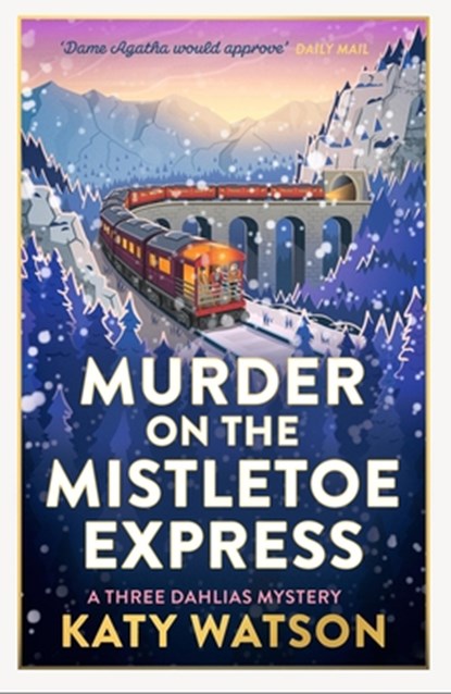 Murder on the Mistletoe Express, Katy Watson - Gebonden - 9780349021614
