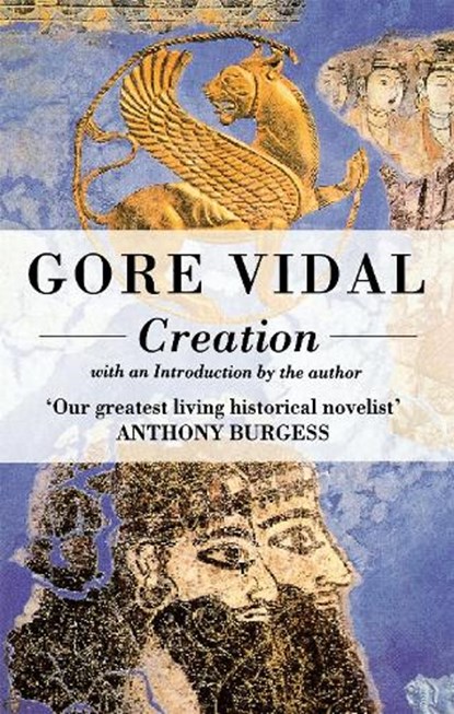 Creation, Gore Vidal - Paperback - 9780349104751