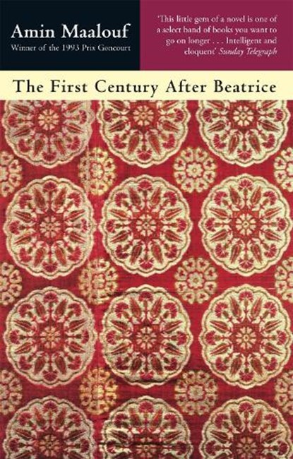 The First Century After Beatrice, Amin Maalouf - Paperback - 9780349105994