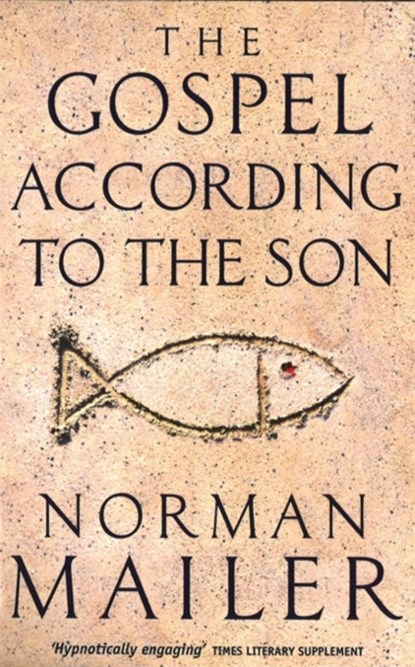 The Gospel According To The Son, Norman Mailer - Paperback - 9780349110141