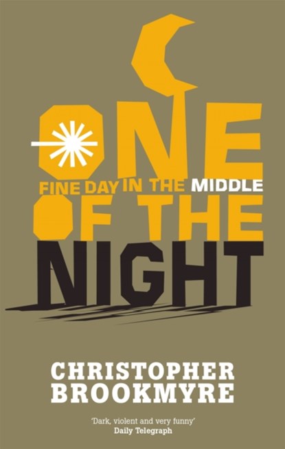 One Fine Day In The Middle Of The Night, Christopher Brookmyre - Paperback - 9780349112091
