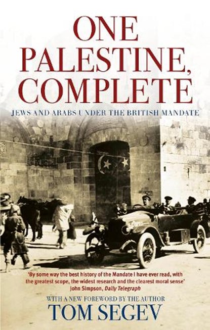 One Palestine, Complete, Tom Segev - Paperback - 9780349112862