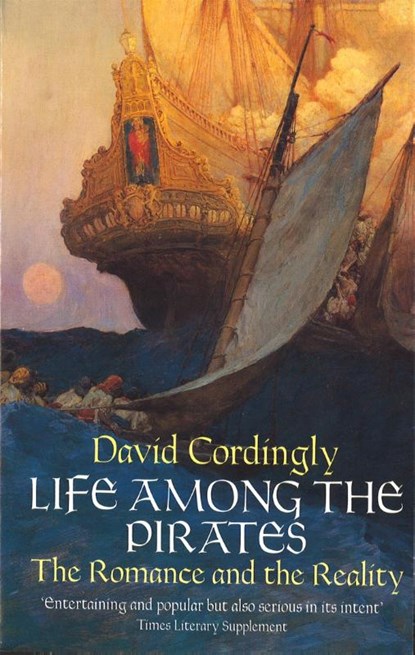 Life Among the Pirates, David Cordingly - Paperback - 9780349113142