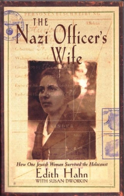 The Nazi Officer's Wife, Edith Hahn Beer ; Susan Dworkin - Paperback - 9780349113791