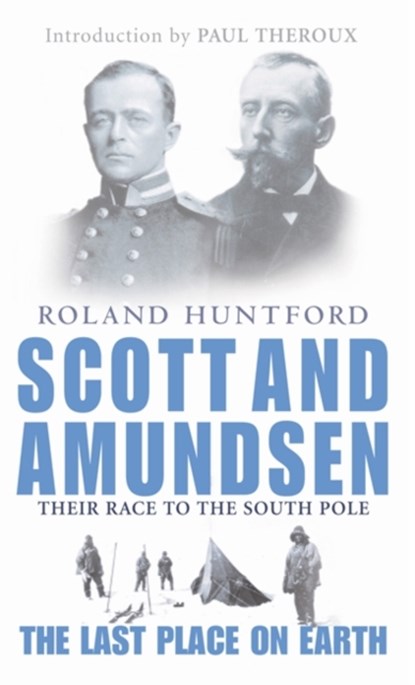 Scott And Amundsen, Roland Huntford - Paperback - 9780349113951