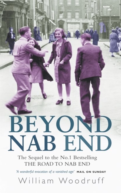 Beyond Nab End, William Woodruff - Paperback - 9780349116228