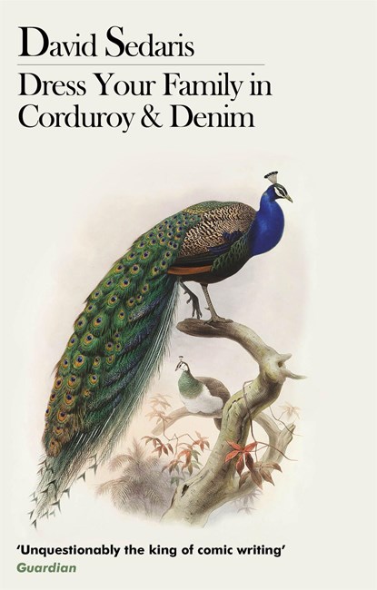 Dress Your Family In Corduroy And Denim, David Sedaris - Paperback - 9780349116709