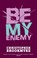 Be My Enemy, Christopher Brookmyre - Paperback - 9780349116815