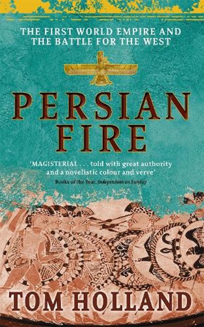 Persian Fire, Tom Holland - Paperback - 9780349117171