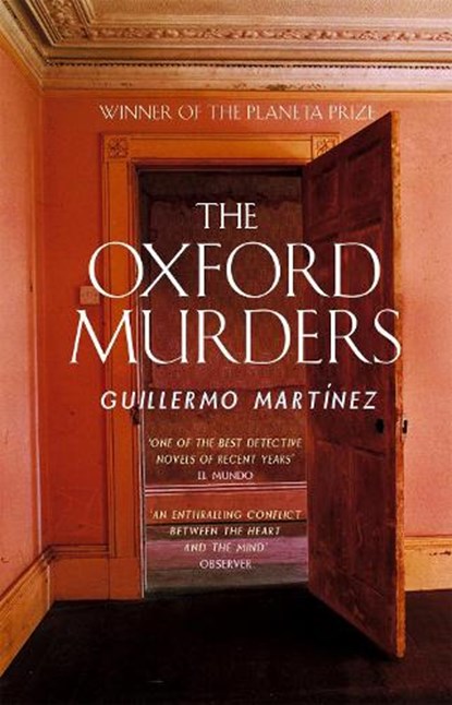 The Oxford Murders, Guillermo Martinez - Paperback - 9780349117232