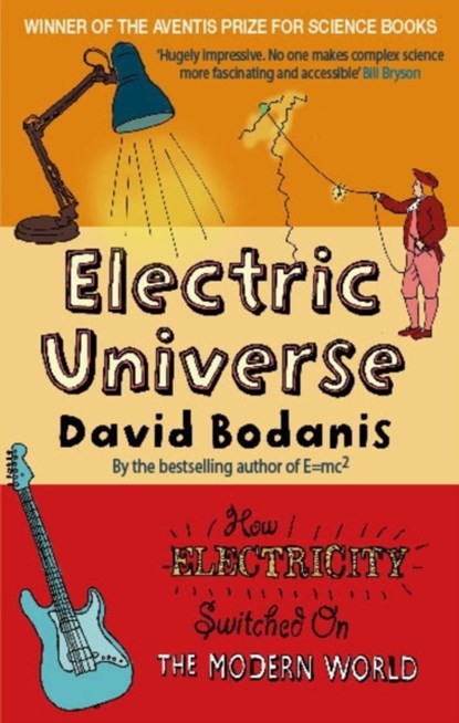 Electric Universe, David Bodanis - Paperback - 9780349117669