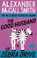 The Good Husband Of Zebra Drive, Alexander McCall Smith - Paperback - 9780349117737