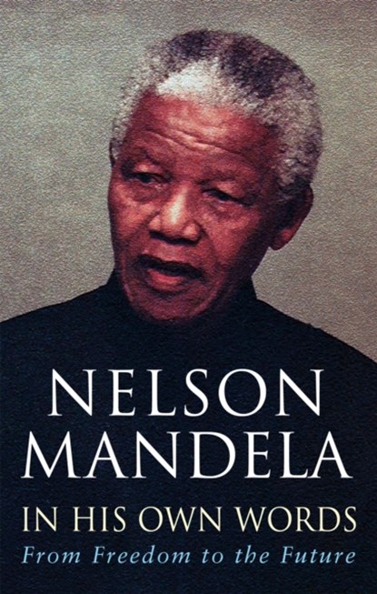 In His Own Words, Nelson Mandela - Paperback - 9780349117768