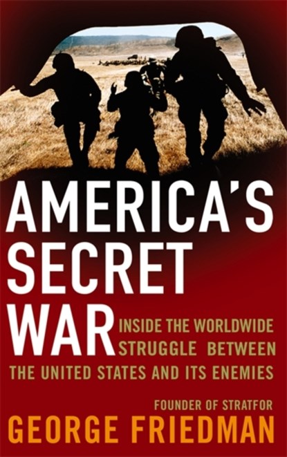 America's Secret War, George Friedman - Paperback - 9780349118925
