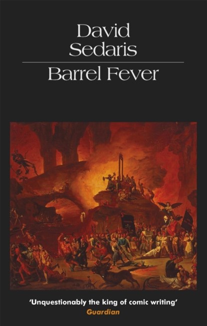 Barrel Fever, David Sedaris - Paperback - 9780349119762