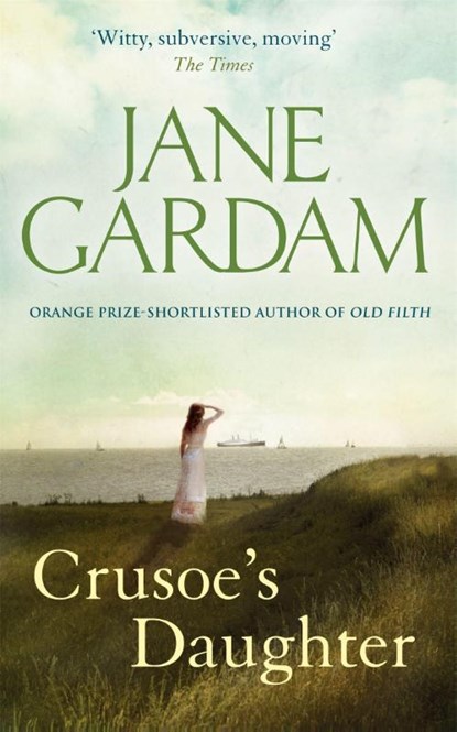 Crusoe's Daughter, Jane Gardam - Paperback - 9780349119892