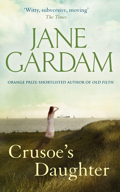 Crusoe's Daughter, Jane Gardam - Paperback - 9780349119892