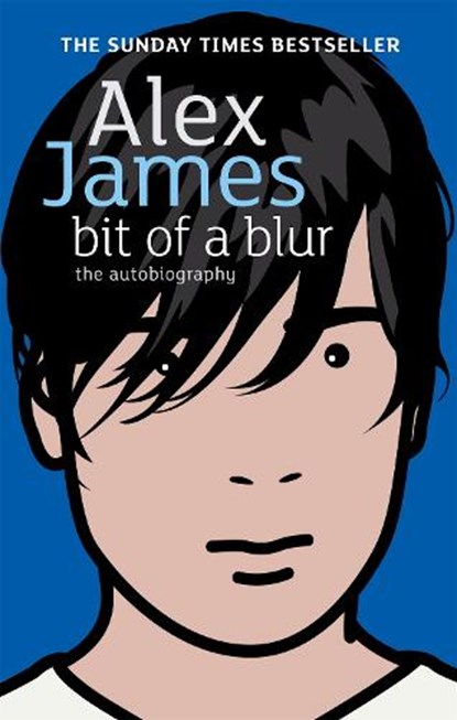 Bit Of A Blur, Alex James - Paperback - 9780349119939