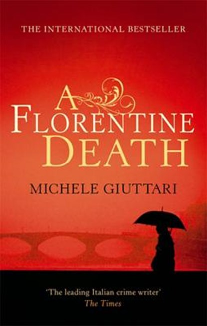 A Florentine Death, Michele Giuttari - Paperback - 9780349120065
