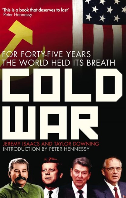 Cold War, Jeremy Isaacs ; Taylor Downing - Paperback - 9780349120805
