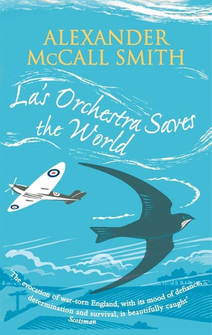 La's Orchestra Saves The World, Alexander McCall Smith - Paperback - 9780349122052