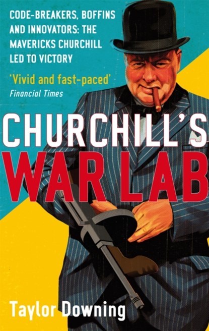 Churchill's War Lab, Taylor Downing - Paperback - 9780349122496