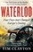 Waterloo, Tim Clayton - Paperback - 9780349123011