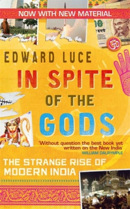 In Spite Of The Gods, Edward Luce - Paperback - 9780349123462