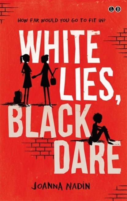White Lies, Black Dare, Joanna Nadin - Paperback - 9780349124537
