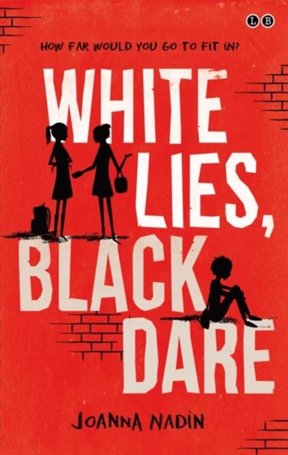 White Lies, Black Dare, Joanna Nadin - Paperback - 9780349124537