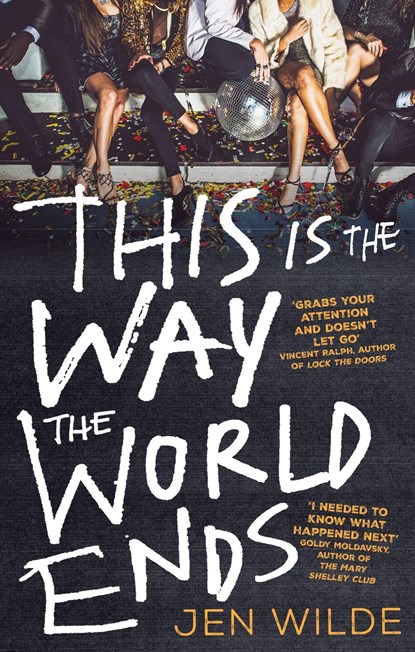 This Is The Way The World Ends, Jen Wilde - Paperback - 9780349125367