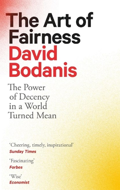 The Art of Fairness, David Bodanis - Paperback - 9780349128191