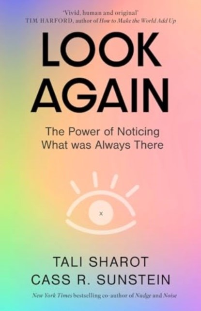 Look Again, Tali Sharot ; Cass R. Sunstein - Paperback - 9780349128788