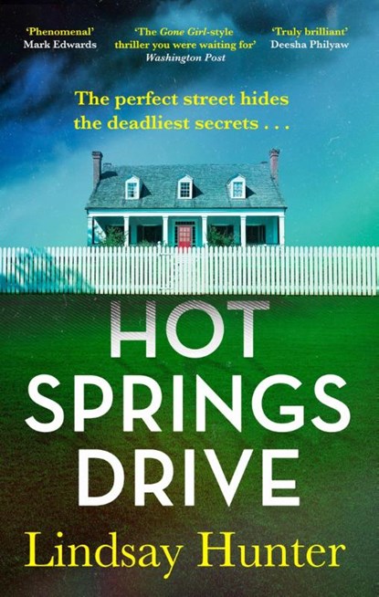 Hot Springs Drive, Lindsay Hunter - Paperback - 9780349130712