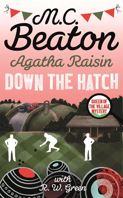 Agatha Raisin in Down the Hatch, M.C. Beaton - Paperback - 9780349135045