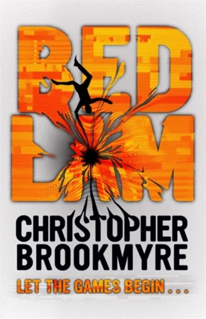 Bedlam, Christopher Brookmyre - Paperback - 9780349138695