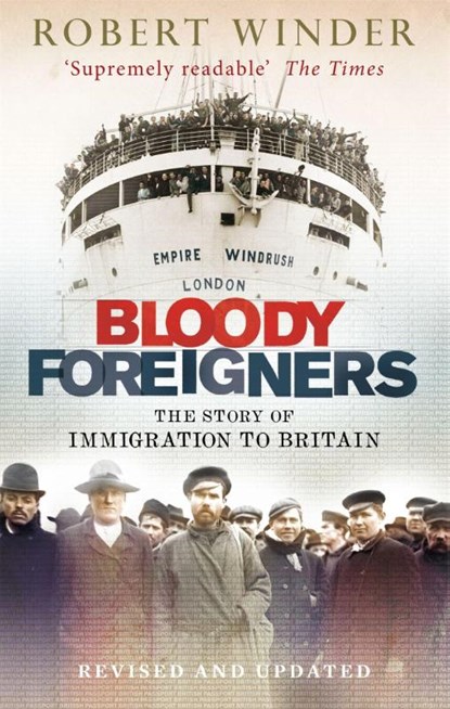 Bloody Foreigners, Robert Winder - Paperback - 9780349138800
