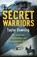 Secret Warriors, Taylor Downing - Paperback - 9780349138831