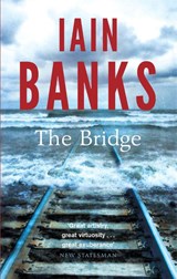 The Bridge - Iain Banks - 9780349139210