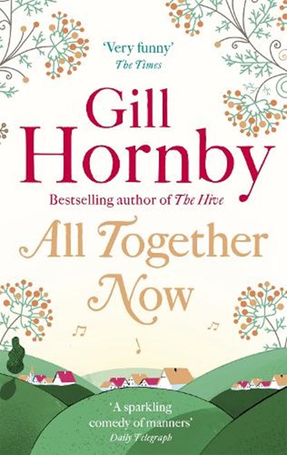 All Together Now, Gill Hornby - Paperback - 9780349139319