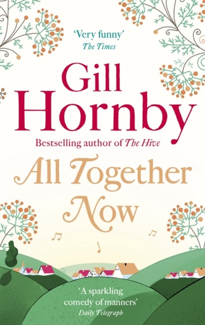 All Together Now, Gill Hornby - Paperback - 9780349139319