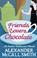 Friends, Lovers, Chocolate, Alexander McCall Smith - Paperback - 9780349139425