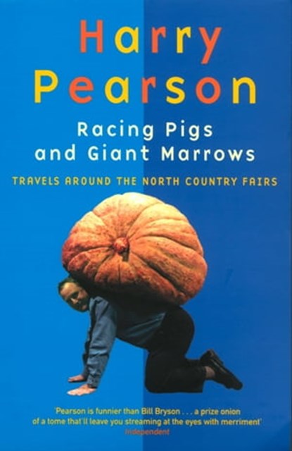 Racing Pigs And Giant Marrows, Harry Pearson - Ebook - 9780349139708