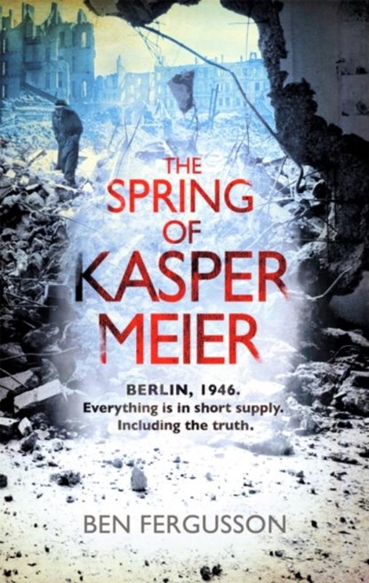 The Spring of Kasper Meier, Ben Fergusson - Paperback - 9780349139760