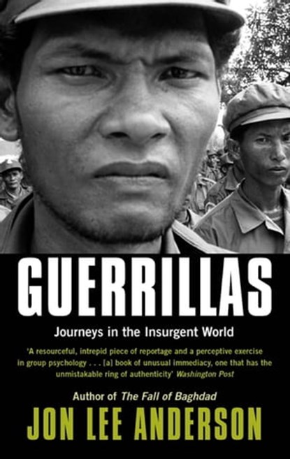 Guerrillas, Jon Lee Anderson - Ebook - 9780349140018