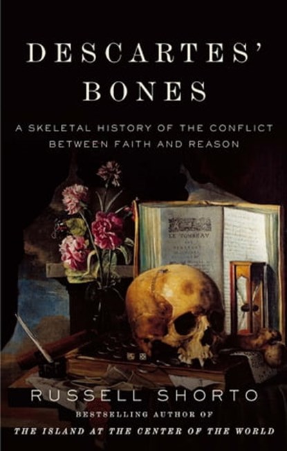 Descartes' Bones, Russell Shorto - Ebook - 9780349140193