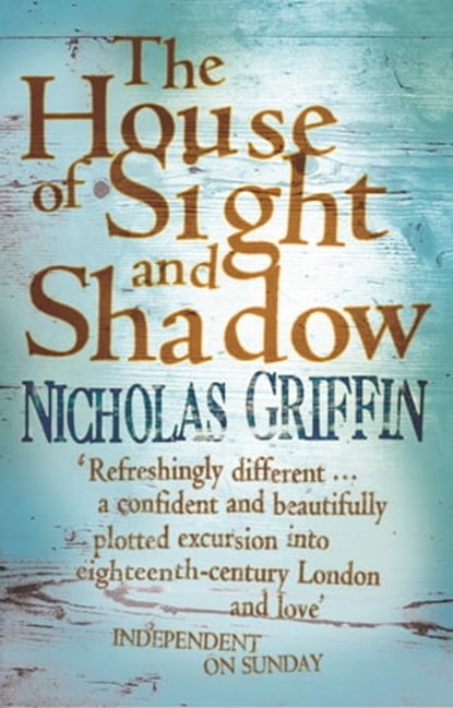 The House Of Sight And Shadow, Nicholas Griffin - Ebook - 9780349140544