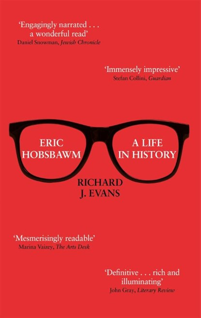Eric Hobsbawm: A Life in History, Sir Richard J. Evans - Paperback - 9780349141435